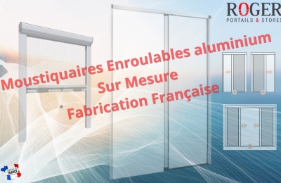Moustiquaires Enroulables sur Mesure en Aluminium &ndash; Fabrication Fran&ccedil;aise &agrave; Bourgoin Jallieu