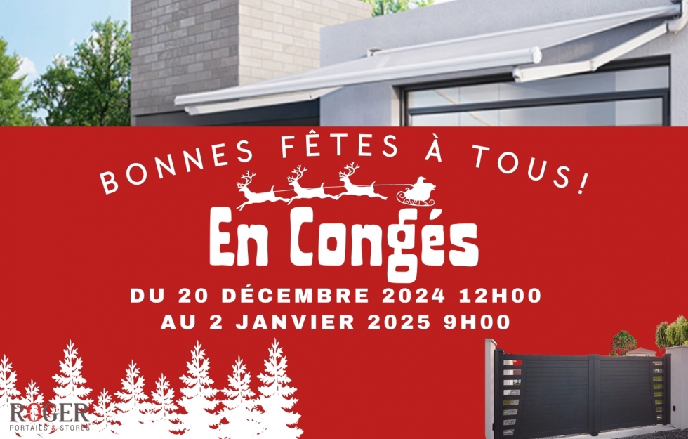 Congés Portails et Stores Roger Fin d'année 2024